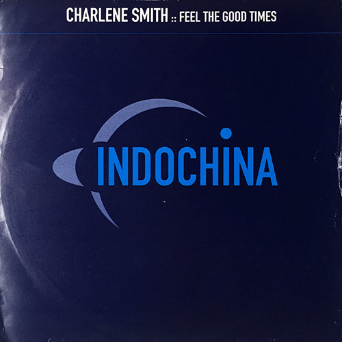 CHARLENE SMITH // FEEL THE GOOD TIMES (OLD SCHOOL MIX) (3VER 