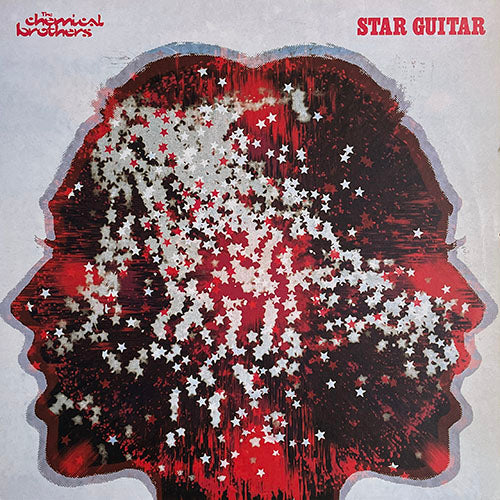 CHEMICAL BROTHERS // STAR GUITAR (ORIGINAL) / (PETE HELLER'S EXPANDED MIX)
