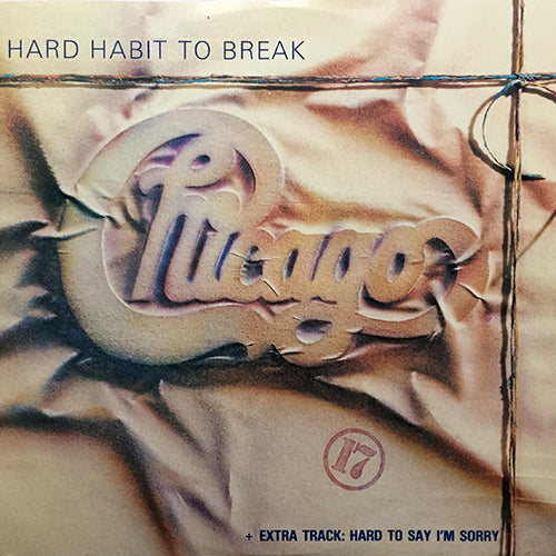 CHICAGO // HARD HABIT TO BREAK / HARD TO SAY I'M SORRY / REMEMBER THE FEELING