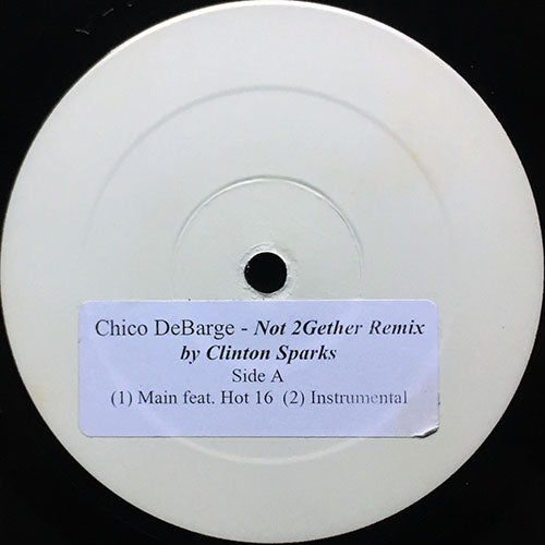 CHICO DeBARGE // NOT 2 GETHER (REMIX) (5VER)