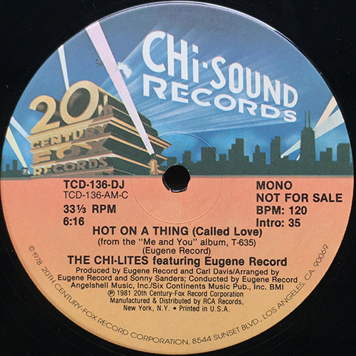 CHI-LITES feat. EUGENE RECORD // HOT ON A THING (CALLED LOVE) (6:16)