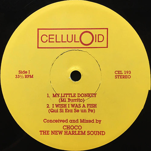 CHOCO THE NEW HARLEM SOUND // MY LITTLE DONKEY / I WISH I WAS A FISH / AY MAMI / I HOPE IT RAINS COFFEE