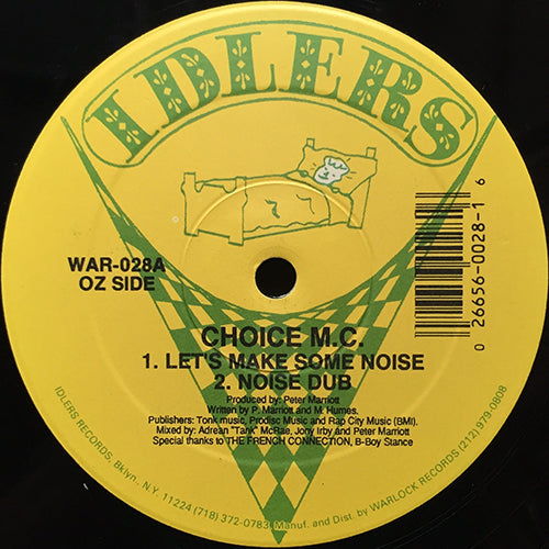 CHOICE M.C. // LET'S MAKE SOME NOISE (2VER) / THIS IS THE "B" SIDE (3VER)