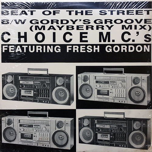 CHOICE MC'S feat. FRESH GORDON // BEAT OF THE STREET (4VER)