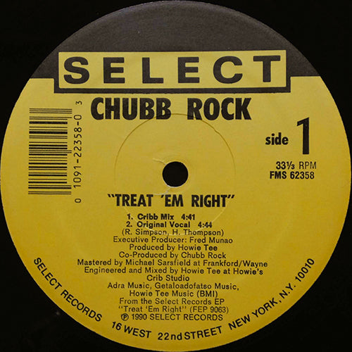 CHUBB ROCK // TREAT 'EM RIGHT (4VER)