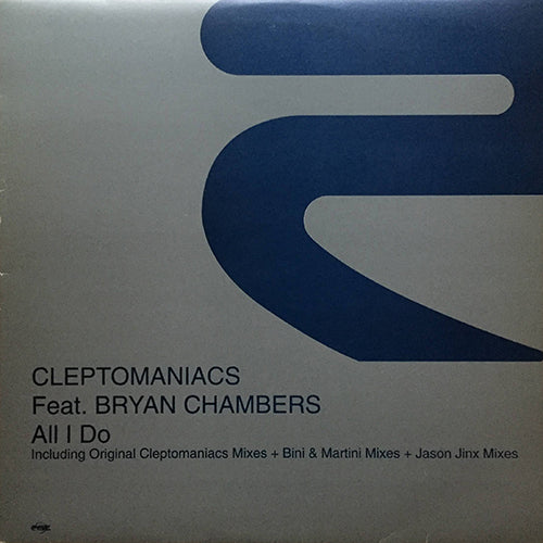 CLEPTOMANIACS feat. BRYAN CHAMBERS // ALL I DO (BINI & MARTIN REMIX & ORIGINAL) (9VER)