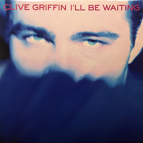 CLIVE GRIFFIN // I'LL BE WAITING (3VER)