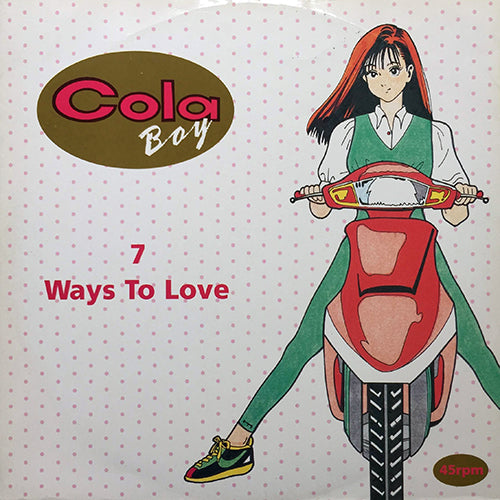 COLA BOY // 7 WAYS TO LOVE (3VER)