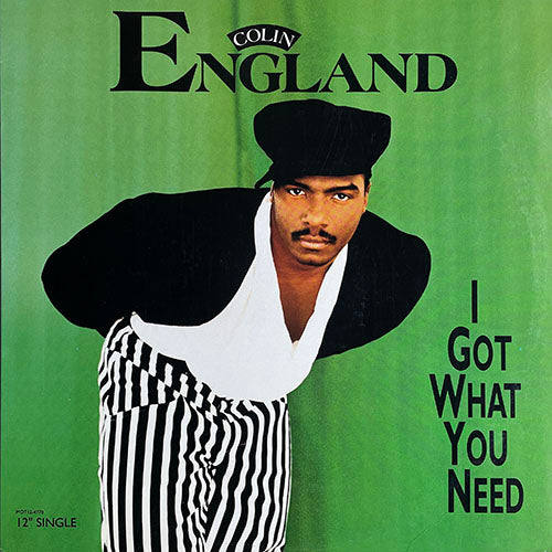 COLIN ENGLAND // I GOT WHAT YOU NEED (3VER)