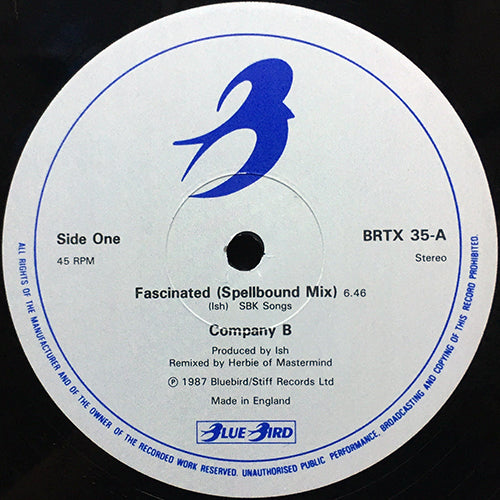 COMPANY B // FASCINATED (SPELLBOUND MIX) (6:46) / FASCINATED (3:45) / (FASCIDUBBED) (3:18)