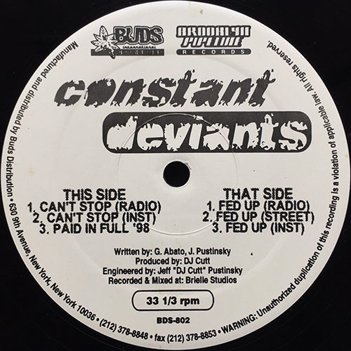 CONSTANT DEVIANTS // CAN'T STOP (2VER) / PAID IN FULL '98 / FED UP (3VER)