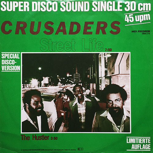 CRUSADERS // STREET LIFE (SPECIAL DISCO VERSION) (7:50) / THE HUSTLER (3:50)