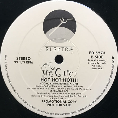CURE // HOT HOT HOT (FRANCOIS KEVORKIAN REMIX) (EXTENDED REMIX) (7:05) / (REMIX) (3:35) / (LP VERSION) (3:32)