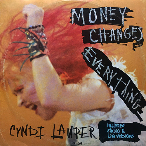 CYNDI LAUPER // MONEY CHANGES EVERYTHING (5:02) / (LIVE) (6:23) / GIRLS JUST WANT TO HAVE FUN (EXTRA FUN) (5:05)