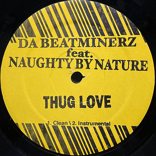 DA BEATMINERZ feat. NAUGHTY BY NATURE // THUG LOVE (3VER) – next