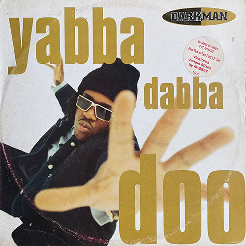 DARKMAN // YABBA DABBA DOO (4VER)