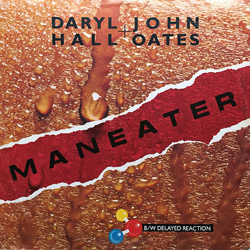 DARYL HALL & JOHN OATES // MANEATER (4:34) / DELAYED ACTION (3:59)