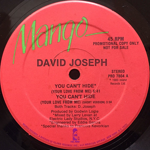 DAVID JOSEPH // YOU CAN'T HIDE (YOUR LOVE FROM ME) (6:41/3:58) / (INSTRUMENTAL) (6:55)