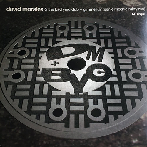 DAVID MORALES & THE BAD YARD CLUB feat. DELTA // GIMME LUV (EENIE MEENIE MINY MO) (3VER)