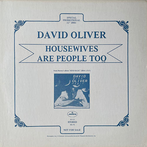 DAVID OLIVER // HOUSEWIVES ARE PEOPLE TOO (6:18)