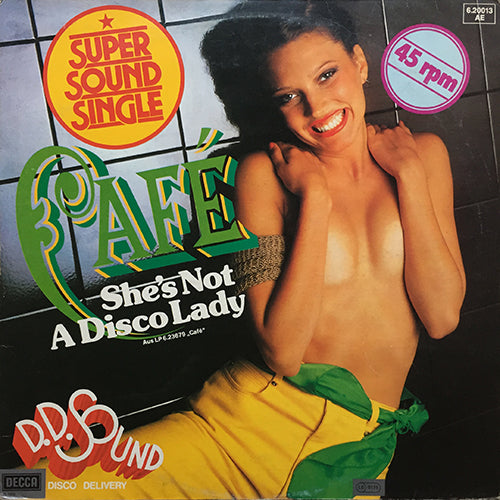 D.D. SOUND // CAFE (9:18) / SHE'S NOT A DISCO LADY / BACK STREET
