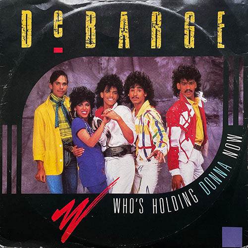 DEBARGE // WHO'S HOLDING DONNA NOW / BE MY LADY