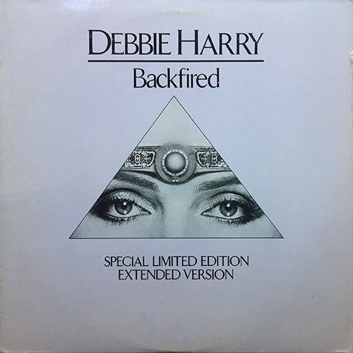 DEBBIE HARRY // BACKFIRED (SPECIAL LONG VERSION) (6:19) / MILITARY RAP (3:48)