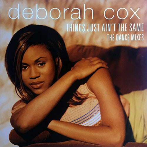 DEBORAH COX // THINGS JUST AIN'T THE SAME (5VER)