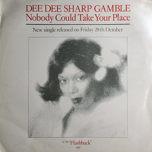 DEE DEE SHARP GAMBLE // NOBODY COULD TAKE YOUR PLACE (4:59) / FLASHBACK