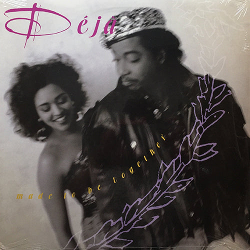 DEJA // MADE TO BE TOGETHER (4VER) / SEXY DANCER
