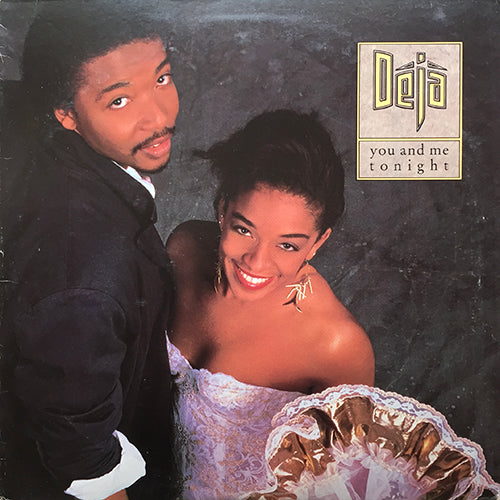 DEJA // YOU AND ME TONIGHT (12" MIX) (8:31) / (7" MIX) (4:13) / (DUB) (4:49) / PREMONITION (4:15)