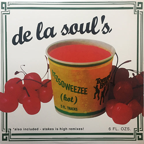 DE LA SOUL // ITZSOWEEZEE (HOT) (4VER) / STAKES IS HIGH (REMIX) (2VER)