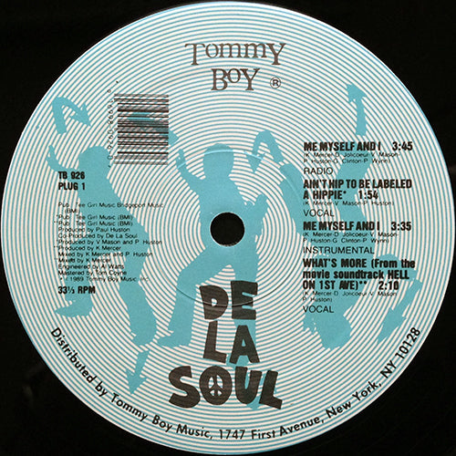 DE LA SOUL // ME MYSELF & I (4VER) / AIN'T HIP TO BE LABELED A HIPPIE / WHAT'S MORE / BRAIN WASHED FOLLOWER