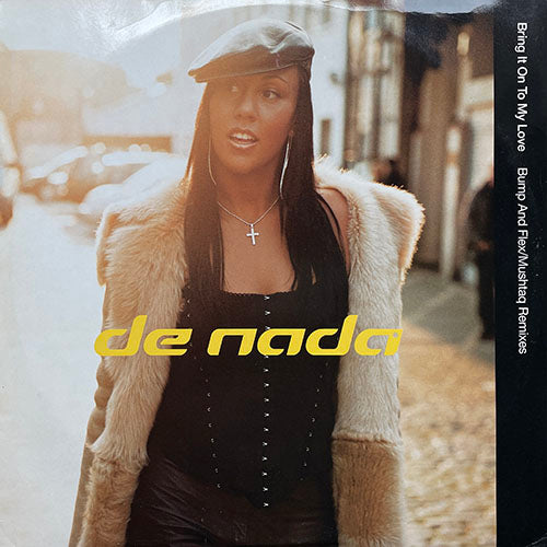 DE NADA // BRING IT ON TO MY LOVE (3VER)