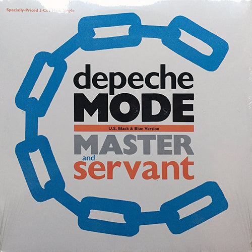 DEPECHE MODE // MASTER AND SERVANT (U.S. BLACK & BLUE VERSION) (8:02) / (SET ME FREE) REMOTIVATE ME (7:59) / ARE PEOPLE PEOPLE? (4:29)