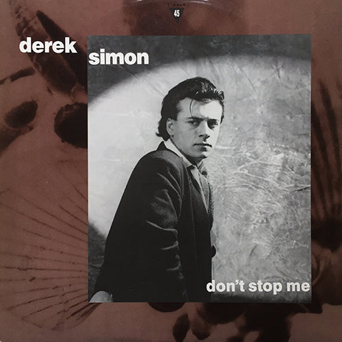 DEREK SIMON // DON'T STOP ME (5:45/3:20) / (IN THE BEAT VERSION) (3:49)