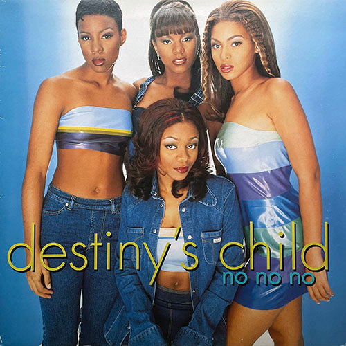DESTINY'S CHILD // NO, NO, NO (6VER)