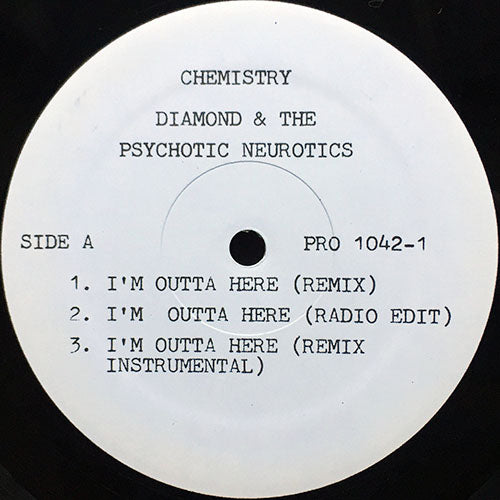 DIAMOND & PSYCHOTIC NEUROTICS // I'M OUTTA HERE (REMIX) (4VER) / YOU CAN'T FRONT (2VER)