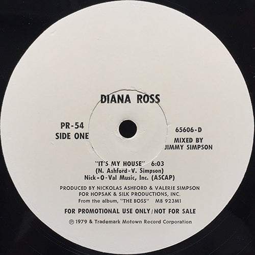 DIANA ROSS // IT'S MY HOUSE (6:03) / NO ONE GETS THE PRIZE / THE BOSS (6:38)
