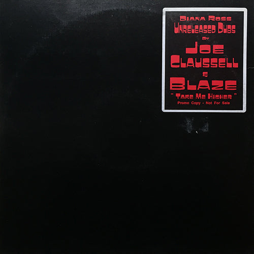 DIANA ROSS // TAKE ME HIGHER (JOE CLAUSSELL REMIX & BLAZE REMIX) (4VER)