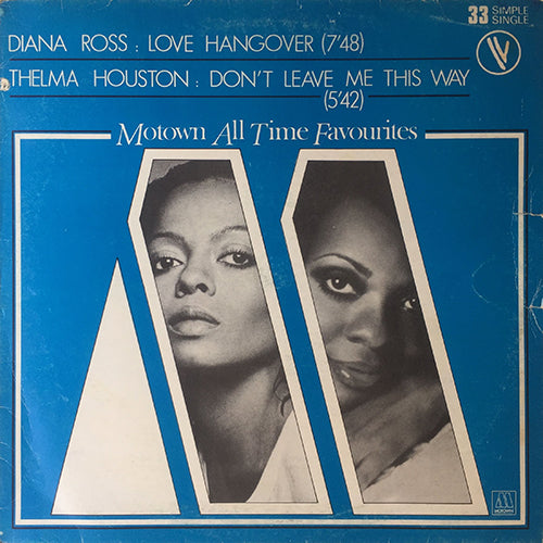 DIANA ROSS / THELMA HOUSTON // LOVE HANGOVER (7:48) / DON'T LEAVE ME THIS WAY (5:42)