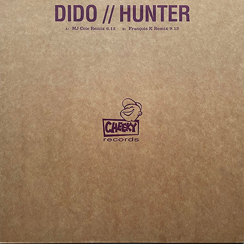 DIDO // HUNTER (MJ COLE REMIX) (6:12) / (FRANCOIS K REMIX) (9:12)