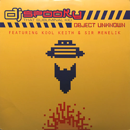 DJ SPOOKY THAT SUBLIMINAL KID // OBJECT UNKNOWN (6VER)