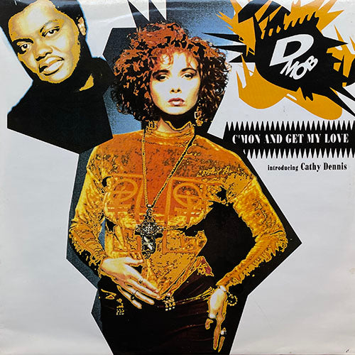 D MOB introducing CATHY DENNIS // C'MON AND GET MY LOVE (2VER)
