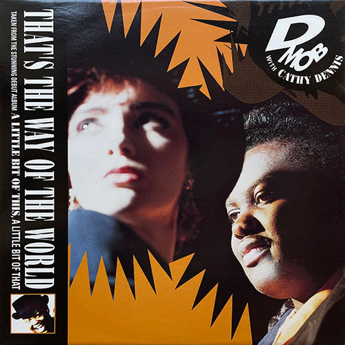 D MOB with CATHY DENNIS // THAT'S THE WAY OF THE WORLD (4VER)