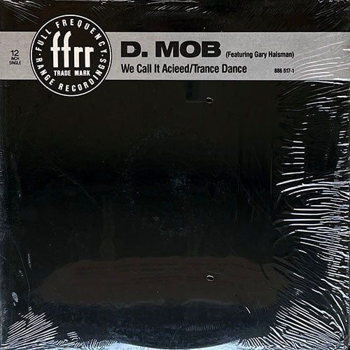 D MOB feat. GARY HAISMAN // WE CALL IT ACIEED (2VER) / TRANCE DANCE (3VER)