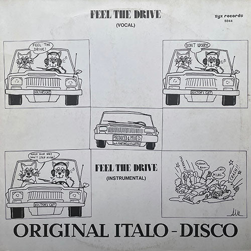 DOCTOR'S CAT // FEEL THE DRIVE (6:26) / (INSTRUMENTAL) (5:53)