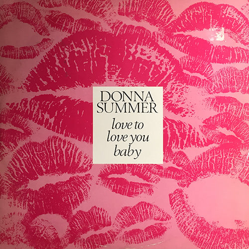 DONNA SUMMER // LOVE TO LOVE YOU BABY (16:50/8:10)