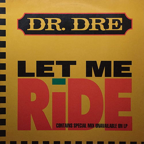 DR. DRE // LET ME RIDE (2VER) / ONE EIGHT SEVEN