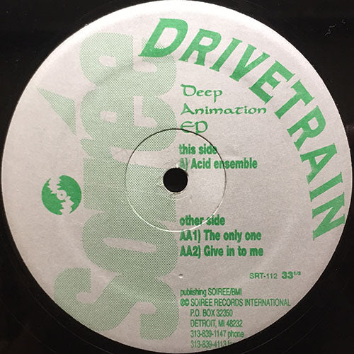 DRIVETRAIN // DEEP ANIMATION (EP) inc. ACID ENSEMBLE / THE ONLY ONE / GIVE IN TO ME